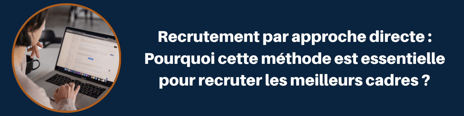 Bannière article approche directe recrutement Bannière article Approche directe recrutement