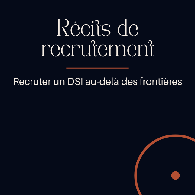 Récits-de-recrutement-DSI-au-dela-des-frontieres